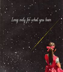 long for what you have